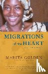 Golden, Marita - Migrations of the Heart
