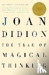 Didion, Joan - The Year of Magical Thinking