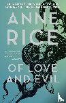 Rice, Anne - Of Love and Evil