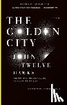 Twelve Hawks, John - The Golden City