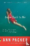 Packer, Ann - Swim Back to Me