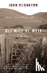 McGahern, John - All Will Be Well: All Will Be Well: A Memoir