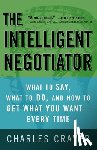 Craver, Charles - The Intelligent Negotiator