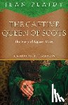 Plaidy, Jean - The Captive Queen of Scots