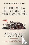 McCall Smith, Alexander - AT THE VILLA OF REDUCED CIRCUM