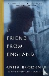 Brookner, Anita - A Friend from England