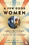 Monahan, Evelyn, Neidel-Greenlee, Rosemary - A Few Good Women
