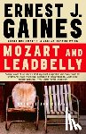 Gaines, Ernest J. - Mozart and Leadbelly