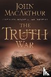 MacArthur, John F. - The Truth War
