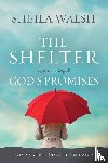 Walsh, Sheila - The Shelter of God's Promises