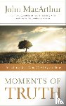 MacArthur, John F. - Moments of Truth