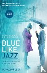 Miller, Donald - Blue Like Jazz: Movie Edition