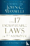 Maxwell, John C. - The 17 Indisputable Laws of Teamwork