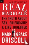 Driscoll, Grace, Driscoll, Mark - Real Marriage