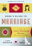 Patrick, Darrin, Patrick, Amie - The Dude's Guide to Marriage