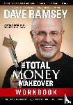 Ramsey, Dave - The Total Money Makeover Workbook: Classic Edition