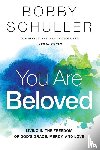 Schuller, Bobby - You Are Beloved