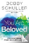 Schuller, Bobby - You Are Beloved