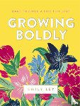 Ley, Emily - Growing Boldly
