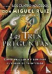 Ruiz, Don Miguel, Emrys, Barbara - Las tres preguntas