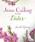 Young, Sarah - Jesus Calling for Easter, Padded Hardcover, with Full Scriptures
