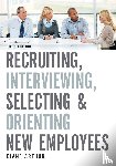 Arthur, Diane - Recruiting, Interviewing, Selecting, and Orienting New Employees