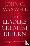Maxwell, John C. - The Leader's Greatest Return