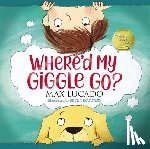 Lucado, Max - Where'd My Giggle Go?