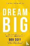 Goff, Bob - Dream Big