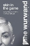 Wurwand, Jane - Skin in the Game