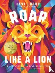Lusko, Levi, Fortner, Tama - Roar Like a Lion