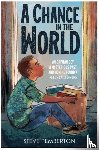 Pemberton, Steve - A Chance in the World (Young Readers Edition)