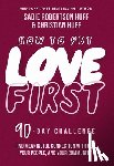 Huff, Sadie Robertson, Huff, Christian - How to Put Love First