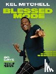 Mitchell, Kel - Blessed Mode