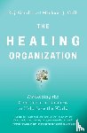Sisodia, Raj, Gelb, Michael J. - Sisodia, R: Healing Organization