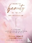 Maher, Brittany, Speer, Cassandra - There's Beauty in Your Brokenness