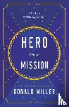 Miller, Donald - Hero on a Mission