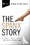 Wetzel, Charlie, Wetzel, Stephanie - The Spanx Story