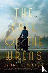 Walsh, Jenni L - The Call of the Wrens