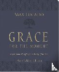 Lucado, Max - Grace for the Moment Volume I, Note-Taking Edition, Leathersoft