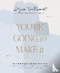 TerKeurst, Lysa - You're Going to Make It