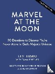 Lusko, Levi, Fortner, Tama - Marvel at the Moon
