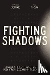 Bethke, Jefferson - Fighting Shadows: Overcoming 7 Lies That Keep Men from Becoming Fully Alive