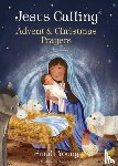 Young, Sarah - Jesus Calling Advent and Christmas Prayers