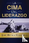 Vega Báez, José Manuel - La Cima del Liderazgo