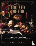 Bruni, Amy - Food to Die For