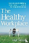 Stringer, Leigh - The Healthy Workplace