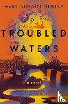 Heglar, Mary Annaise - Troubled Waters
