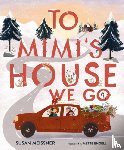 Meissner, Susan - To Mimi's House We Go