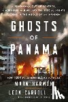 Harmon, Mark - Ghosts of Panama: A Strongman Out of Control, a Murdered Marine, and the Special Agents Caught in the Middle of an Invasion